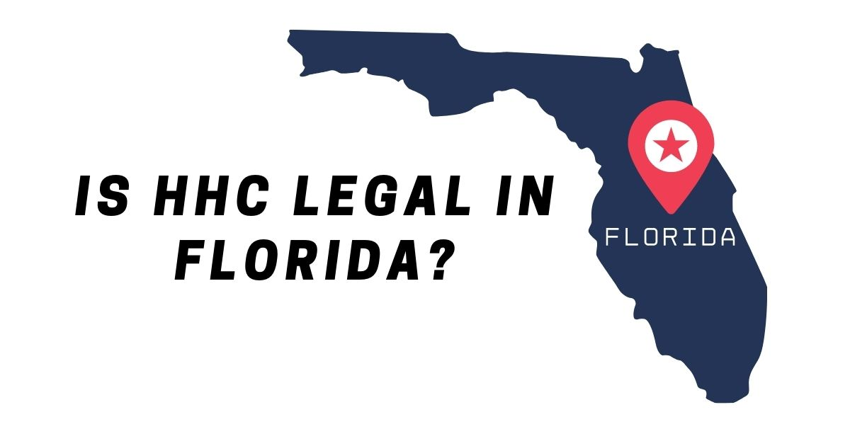 Is HHC Legal in Florida Good CBD